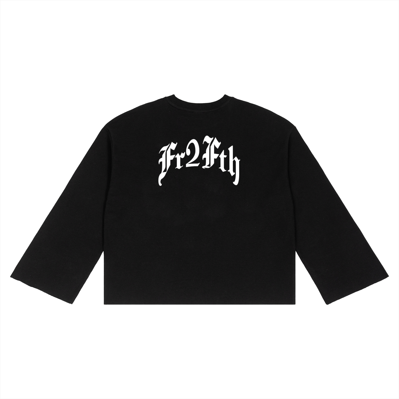 FR2FTH,FTF,THE OG,LONG SLEEVE